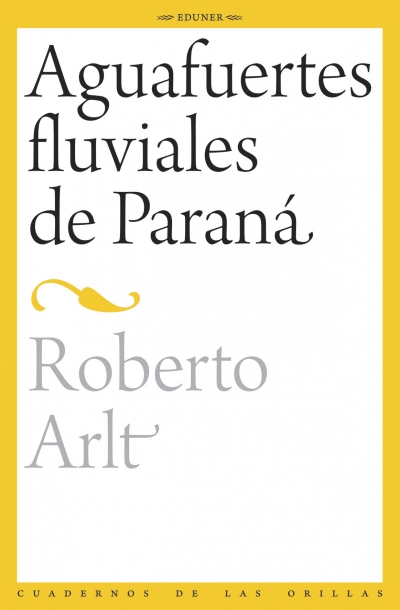 Aguafuertes fluviales de Paraná