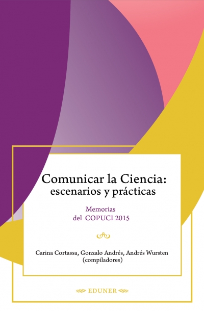 Comunicar la Ciencia: escenarios y prácticas