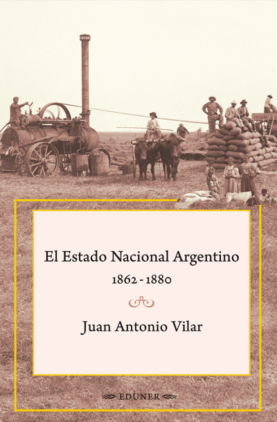 El Estado Nacional Argentino