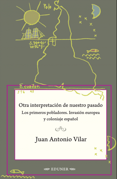 Otra interpretación de nuestro pasado